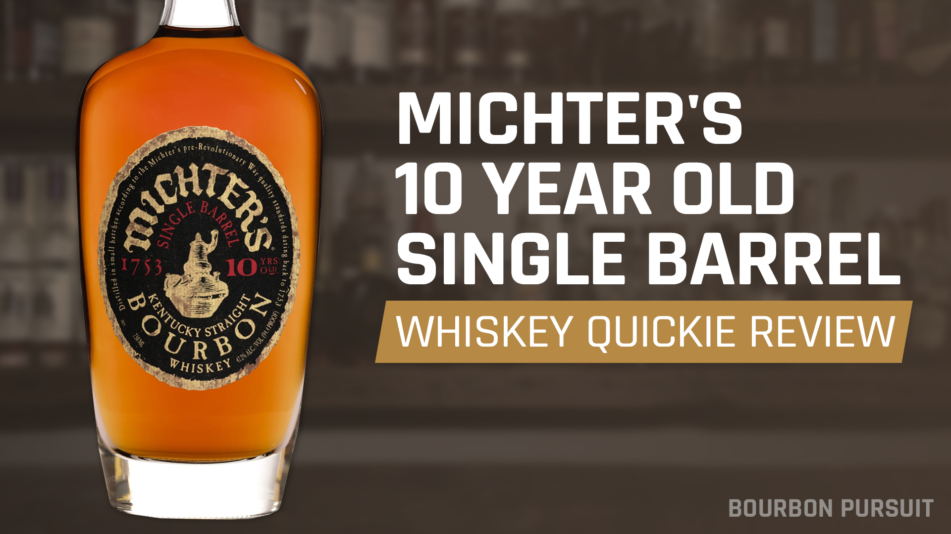 Whiskey Quickie Michter's 10 Year Old Single Barrel Bourbon Review