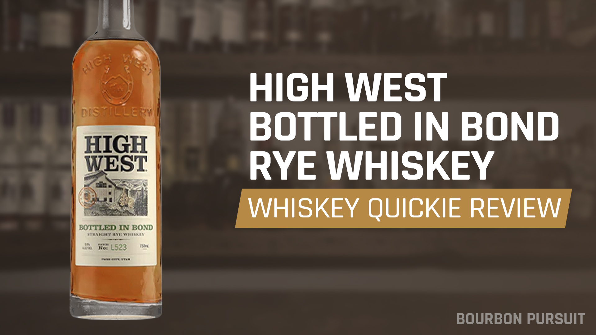 Whiskey Quickie High West Bottled In Bond Rye Whiskey Review Bourbon Pursuit 